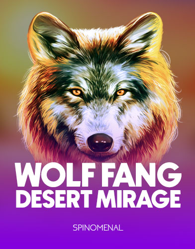 Wolf Fang Desert mirage